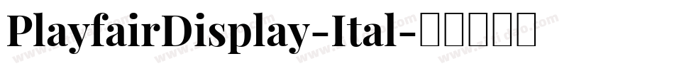 PlayfairDisplay-Ital字体转换