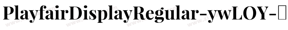 PlayfairDisplayRegular-ywLOY字体转换