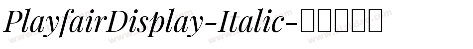 PlayfairDisplay-Italic字体转换