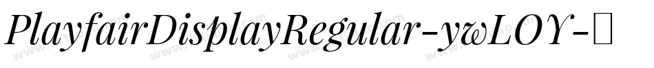 PlayfairDisplayRegular-ywLOY字体转换