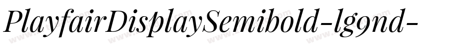 PlayfairDisplaySemibold-lg9nd字体转换