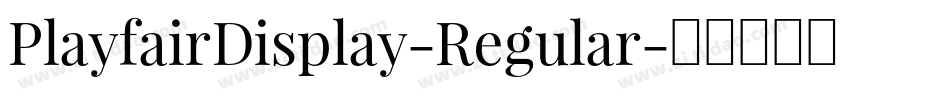 PlayfairDisplay-Regular字体转换