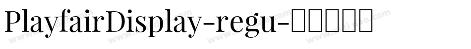PlayfairDisplay-regu字体转换
