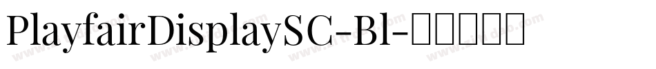 PlayfairDisplaySC-Bl字体转换