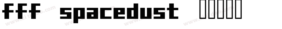 fff_spacedust字体转换