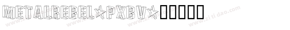 MetalRebel-pxBv字体转换