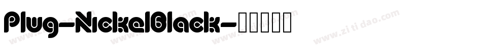 Plug-NickelBlack字体转换