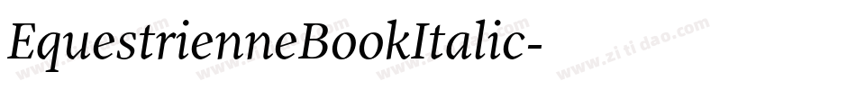 EquestrienneBookItalic字体转换