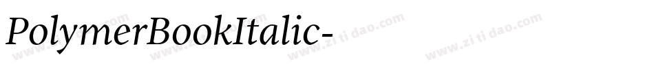 PolymerBookItalic字体转换