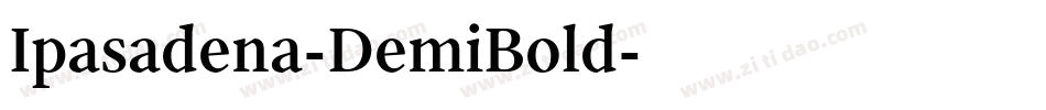 Ipasadena-DemiBold字体转换