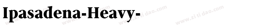 Ipasadena-Heavy字体转换