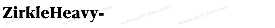 ZirkleHeavy字体转换