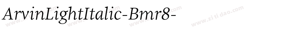 ArvinLightItalic-Bmr8字体转换