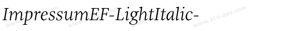 ImpressumEF-LightItalic字体转换