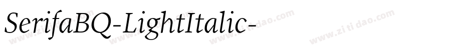 SerifaBQ-LightItalic字体转换