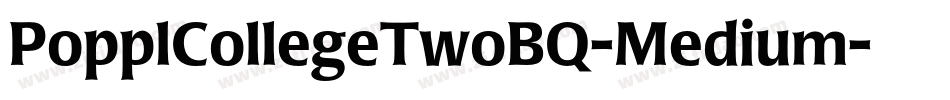 PopplCollegeTwoBQ-Medium字体转换