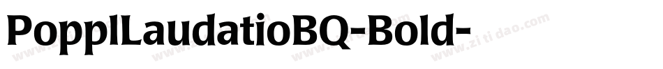 PopplLaudatioBQ-Bold字体转换