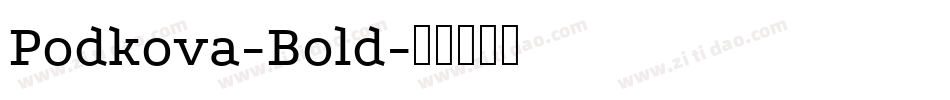 Podkova-Bold字体转换