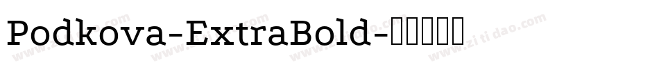 Podkova-ExtraBold字体转换