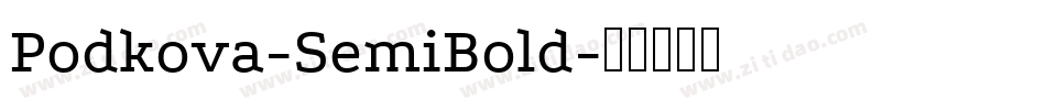 Podkova-SemiBold字体转换