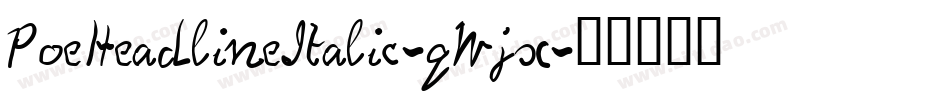 PoeHeadlineItalic-qWjx字体转换