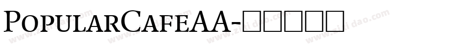 PopularCafeAA字体转换