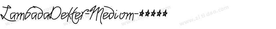 LambadaDexter-Medium字体转换