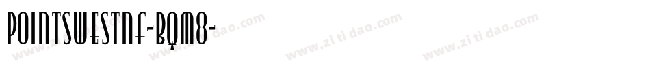 PointsWestNf-BqM8字体转换