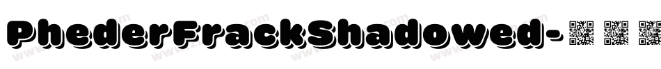 PhederFrackShadowed字体转换