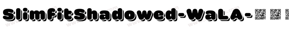 SlimfitShadowed-WaLA字体转换
