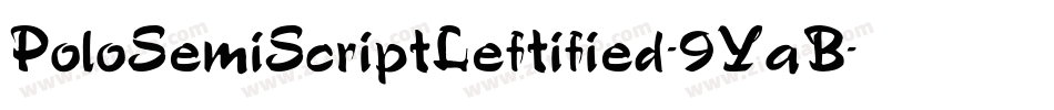 PoloSemiScriptLeftified-9YaB字体转换