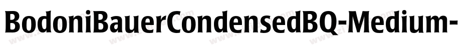 BodoniBauerCondensedBQ-Medium字体转换