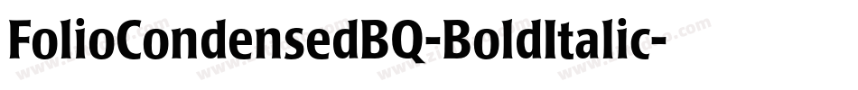 FolioCondensedBQ-BoldItalic字体转换