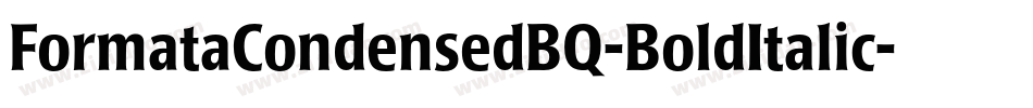 FormataCondensedBQ-BoldItalic字体转换
