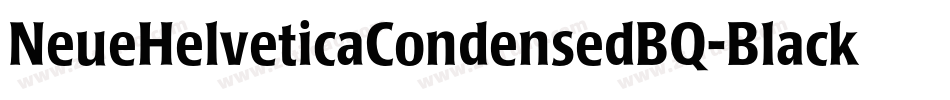 NeueHelveticaCondensedBQ-Black字体转换