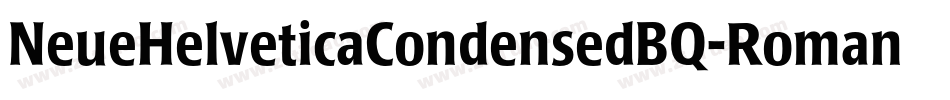 NeueHelveticaCondensedBQ-Roman字体转换