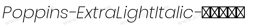 Poppins-ExtraLightItalic字体转换