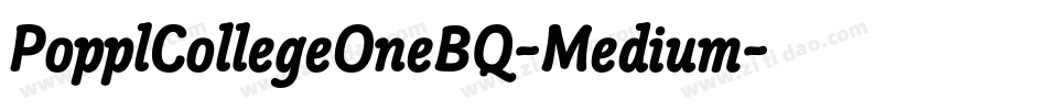 PopplCollegeOneBQ-Medium字体转换
