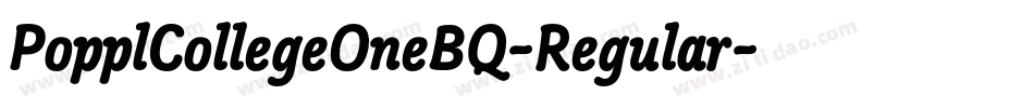 PopplCollegeOneBQ-Regular字体转换