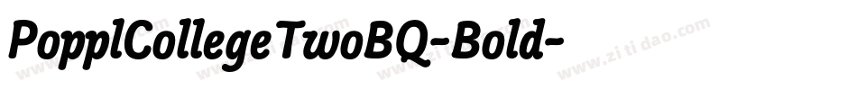 PopplCollegeTwoBQ-Bold字体转换