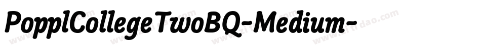 PopplCollegeTwoBQ-Medium字体转换