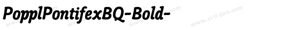 PopplPontifexBQ-Bold字体转换