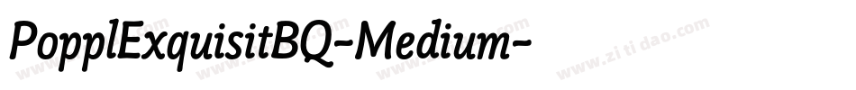 PopplExquisitBQ-Medium字体转换