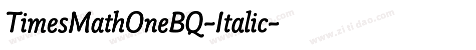 TimesMathOneBQ-Italic字体转换