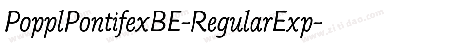 PopplPontifexBE-RegularExp字体转换