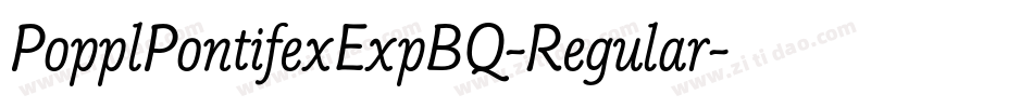 PopplPontifexExpBQ-Regular字体转换