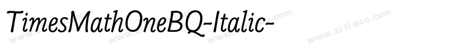 TimesMathOneBQ-Italic字体转换