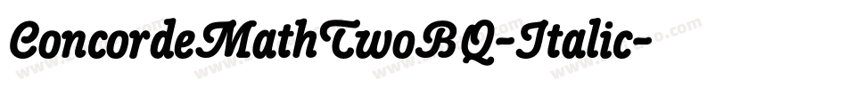 ConcordeMathTwoBQ-Italic字体转换