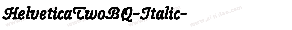 HelveticaTwoBQ-Italic字体转换