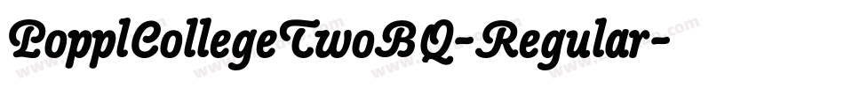 PopplCollegeTwoBQ-Regular字体转换